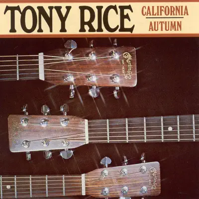 California Autumn - Tony Rice California Autumn - Tony Rice