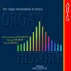 Organ History - the Organ Transcription In France album lyrics, reviews, download