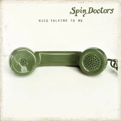 Nice Talking to Me - Spin Doctors