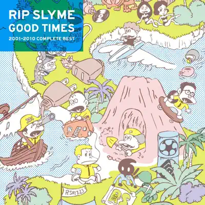 Good Times - Rip Slyme Good Times - Rip Slyme