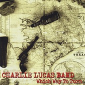 Charlie Lucas Band - Been Here Before