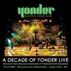 A Decade of Yonder Live, Vol 9: 6/29/2006 Apple Valley, MN album lyrics, reviews, download