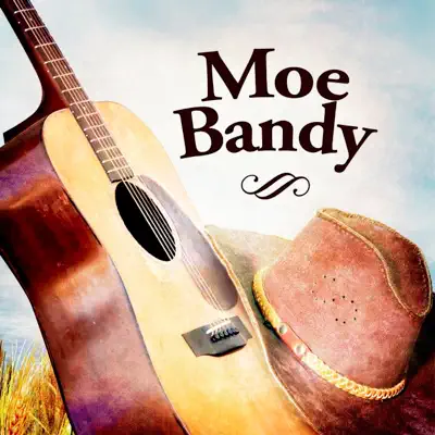 Moe Bandy - Moe Bandy Moe Bandy - Moe Bandy