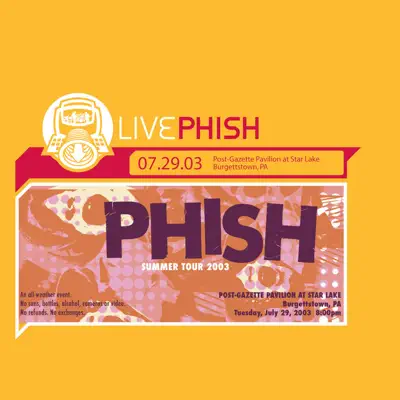 LivePhish 7/29/03 (Post-Gazette Pavilion At Star Lake, Burgettstown, PA) - Phish