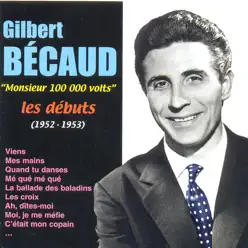 Les Débuts (1952 - 1953) - Gilbert Becaud