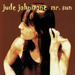 Mr. Sun by Jude Johnstone album reviews, ratings, credits