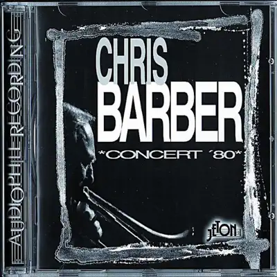 Concert '80 - Chris Barber Concert '80 - Chris Barber