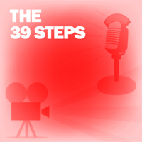 Lux Radio Theatre - The 39 Steps: Classic Movies on the Radio artwork