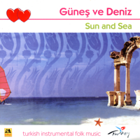 Ahmet Senyüz - Günes Ve Deniz - Sun and Sea (Turkish Instrumental Folk Music) artwork