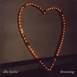 Dreaming - Allo Darlin'