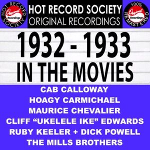 1932 - 1933 In The Movies (Remastered)