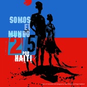 Somos El Mundo 25 Por Haiti artwork