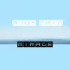 Mirage - EP album lyrics, reviews, download