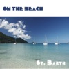 On the Beach - St. Barth