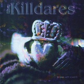 The Killdares - Broken With A Word