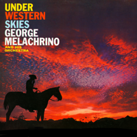 George Melachrino and His Orchestra - Under Western Skies artwork