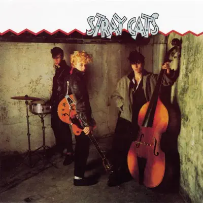 Stray Cats / Gonna Ball / Rant N' Rave With the Stray Cats - Stray Cats