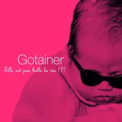 Elle Est Pas Belle la Vie - Richard Gotainer Elle Est Pas Belle la Vie - Richard Gotainer