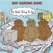 Ray Korona Band - People Will Be Dancing