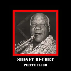 Petite Fleur - Sidney Bechet