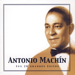 Antonio Machín & Cuarteto Vocal "Tropicana" - Dos Gardenias