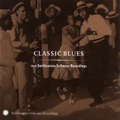 Classic Blues from Smithsonian Folkways by Various Artists album reviews, ratings, credits