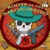 The Roots of the Narcocorrido