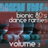 Boogie Fresh Volume 3 (Bionic Dance Rarities)