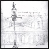 Followed By Ghosts - Clear Blue Sky