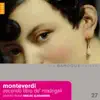Monteverdi: Secondo Libro de Madrigali album lyrics, reviews, download