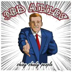 Shiny Shady People by 3rd Alley album reviews, ratings, credits