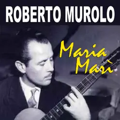 Maria Marì - Roberto Murolo