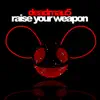 Stream & download Raise Your Weapon