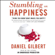 Daniel Gilbert - Stumbling on Happiness (Unabridged)