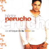Héctor Perucho - Quién Como Tú