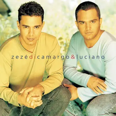 Zezé Di Camargo & Luciano (2000) - Zezé Di Camargo & Luciano