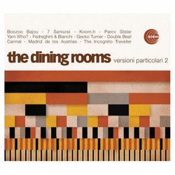 The Dining Rooms - Forever's Not (The Incognito Traveller Remix)
