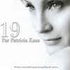 19 par Patricia Kaas (19 titrès essentiels pour un parfum de succès) - Patricia Kaas