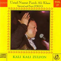 Kali Kali Zulfon, Vol. 27 - Nusrat Fateh Ali Khan Kali Kali Zulfon, Vol. 27 - Nusrat Fateh Ali Khan