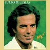 Julio Iglesias - Un Sentimental (I Am Sentimental)