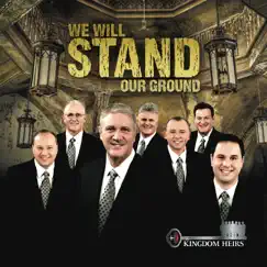 We Will Stand Our Ground by Kingdom Heirs album reviews, ratings, credits