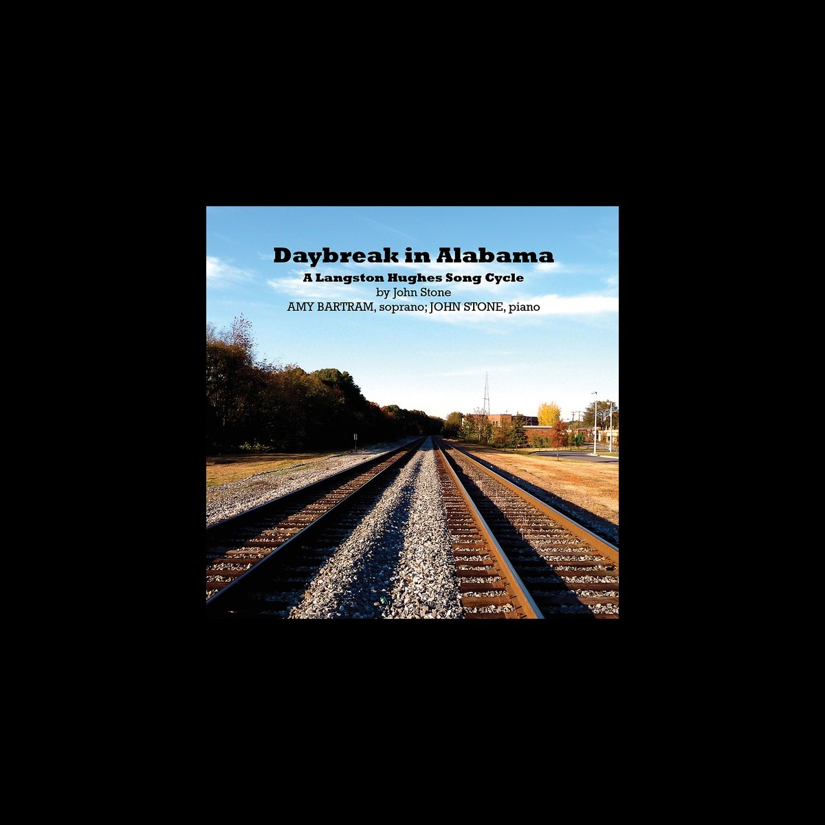 ‎Daybreak In Alabama A Langston Hughes Song Cycle by Amy Bartram