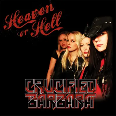 Heaven or Hell - Single - Crucified Barbara