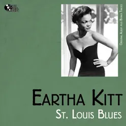 St. Louis Blues - Original Album Plus Bonus Tracks - Eartha Kitt