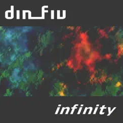 Infinity by Din_Fiv album reviews, ratings, credits