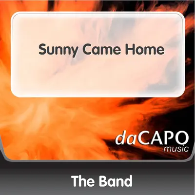 Sunny Came Home - Single - The Band