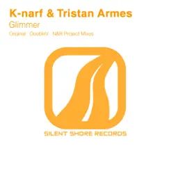 Glimmer - Single by K-Narf & Tristan Armes album reviews, ratings, credits