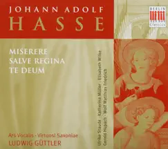 Hasse: Misere, Salve Regina & Te Deum by Ars Vocalis, Elisabeth Wilke & Gerald Hupach album reviews, ratings, credits