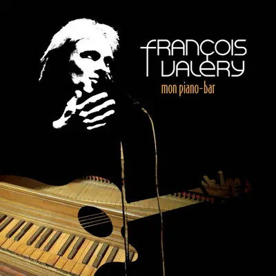 Mon piano-bar - Francois Valery Mon piano-bar - Francois Valery