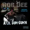A Lil Sum Sum'n - EP album lyrics, reviews, download